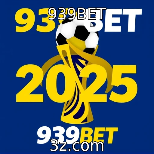 939BET Explore as melhores estratégias para apostas esportivas em 2025