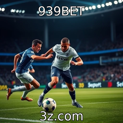 939BET Apostas esportivas em ascensão: como analisar os jogos com precisão